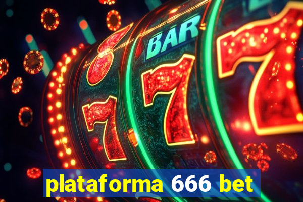 plataforma 666 bet